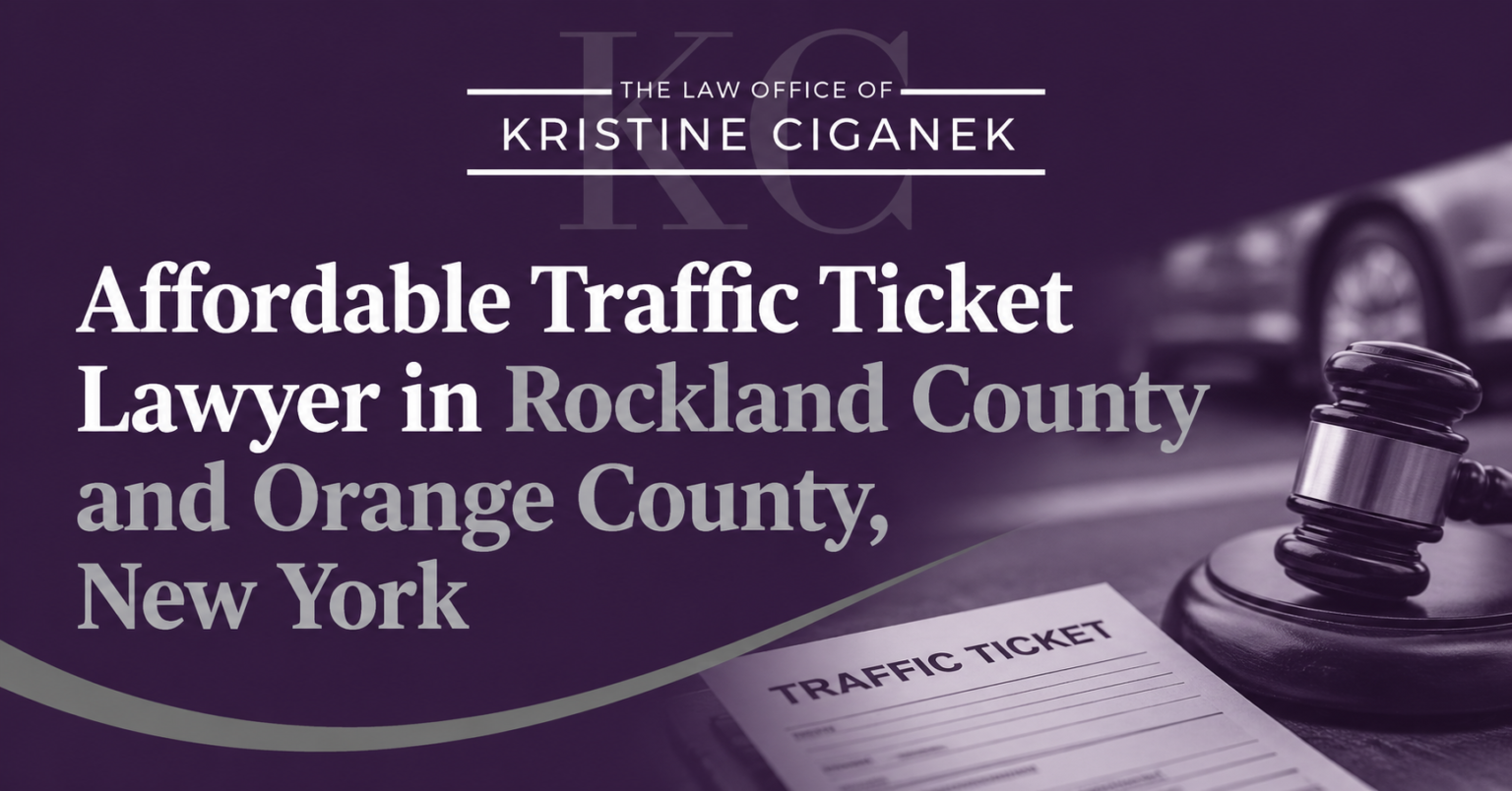 Affordable Traffic Ticket Lawyer in Rockland County and Orange County, New York