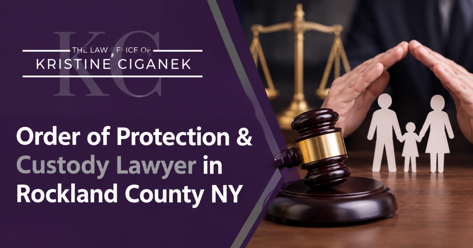 Order of Protection & Custody Lawyer in Rockland County NY